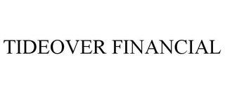 TIDEOVER FINANCIAL