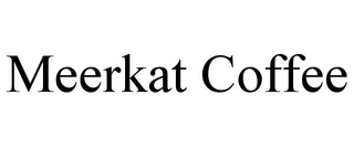 MEERKAT COFFEE
