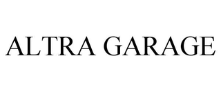 ALTRA GARAGE