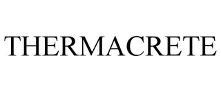 THERMACRETE