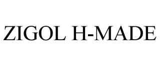 ZIGOL H-MADE
