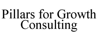 PILLARS FOR GROWTH CONSULTING