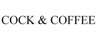 COCK & COFFEE
