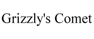 GRIZZLY'S COMET