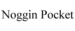 NOGGIN POCKET