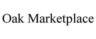 OAK MARKETPLACE