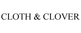 CLOTH & CLOVER