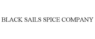 BLACK SAILS SPICE COMPANY