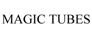 MAGIC TUBES