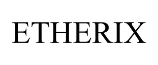 ETHERIX