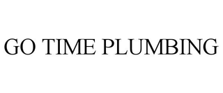 GO TIME PLUMBING