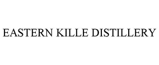 EASTERN KILLE DISTILLERY