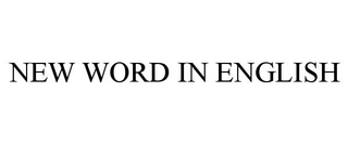 NEW WORD IN ENGLISH