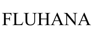 FLUHANA