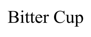 BITTER CUP