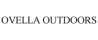 OVELLA OUTDOORS