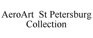 AEROART  ST PETERSBURG COLLECTION