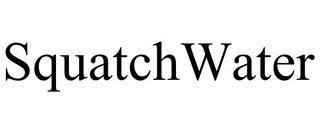SQUATCHWATER