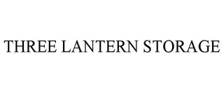 THREE LANTERN STORAGE