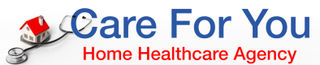 CARE FOR YOU HOME HEALTHCARE AGENCY