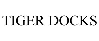 TIGER DOCKS