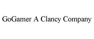 GOGAMER A CLANCY COMPANY