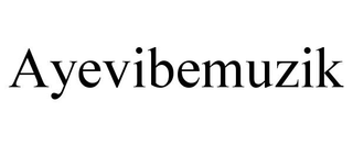 AYEVIBEMUZIK