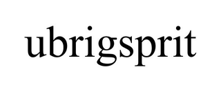 UBRIGSPRIT