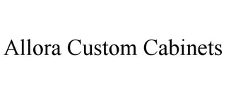 ALLORA CUSTOM CABINETS