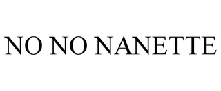 NO NO NANETTE