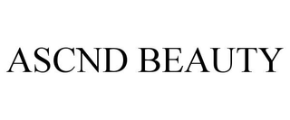 ASCND BEAUTY