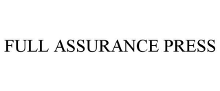 FULL ASSURANCE PRESS