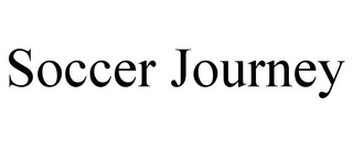 SOCCER JOURNEY