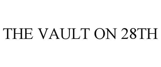 THE VAULT ON 28TH