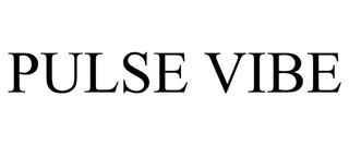 PULSE VIBE