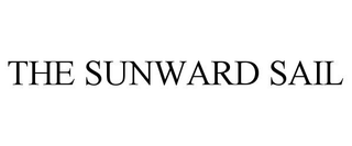 THE SUNWARD SAIL