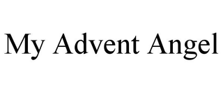 MY ADVENT ANGEL