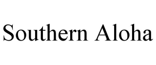 SOUTHERN ALOHA