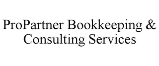 PROPARTNER BOOKKEEPING & CONSULTING SERVICES