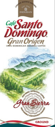 LIMITED RESERVE EDITION EST. 1945 INDUBAN CAFÃ SANTO DOMINGO GRAN ORIGEN 100% DOMINICAN ARABICA COFFEE GRAN SIERRA SUN-DRIED ARTISANAL COFFEE REGIONAL HARVEST CORDILLERA CENTRAL RESPONSIBLE SUSTAINAB