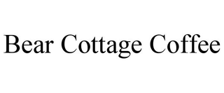 BEAR COTTAGE COFFEE