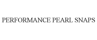 PERFORMANCE PEARL SNAPS