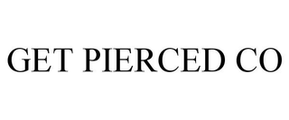 GET PIERCED CO