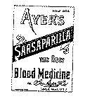 AYER'S SARSAPARILLA THE BEST BLOOD MEDICINE