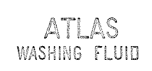 ATLAS WASHING FLUID