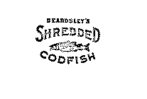 BEARDSLEY'S SHREDDED CODFISH