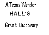 A TEXAS WONDER HALL'S GREAT DISCOVERY