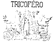 TRICOFERO