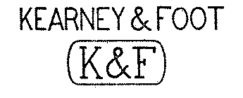 KEARNEY & FOOT D & F
