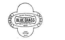 BLUE GRASS EXTRA QUALITY TRADE MARK LOUISVILLE, KY 40232